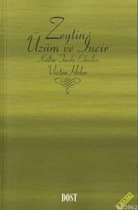 Zeytin Üzüm ve İncir (Paperback)