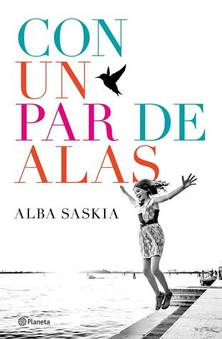 Portada de Con un par de alas, de Alba Saskia