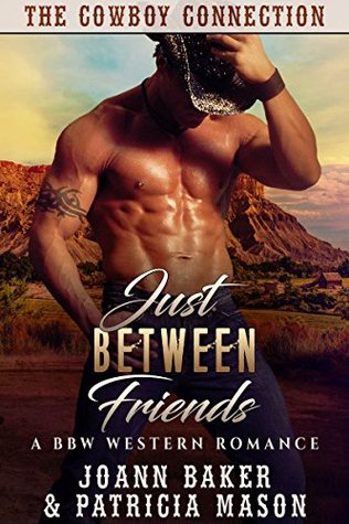 Just Between Friends (The Cowboy Connection #1)