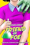 Friend or Foe by Samantha  Bryant