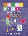 Tere, Ruby! Teekond arvuti sisemusse by Linda Liukas