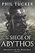 The Siege of Abythos (Chronicles of the Black Gate #3)