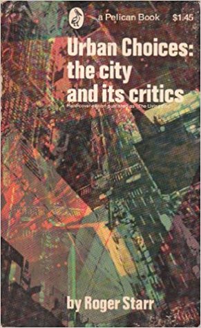 Urban Choices: the city and its critics