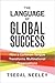 The Language of Global Success by Tsedal Neeley