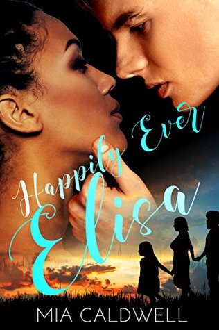 Happily Ever Elisa (Faith, Love, Hope and Destiny, #5)