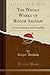The Whole Works of Roger Ascham, Vol. 2: Letters Continued, and Toxophilus (Classic Reprint)