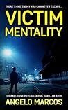 Victim Mentality (Victim Mentality: Nick and Gideon)