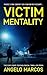 Victim Mentality (Victim Mentality: Nick and Gideon)