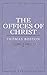 The Offices of Christ (Vintage Puritan Book 1)