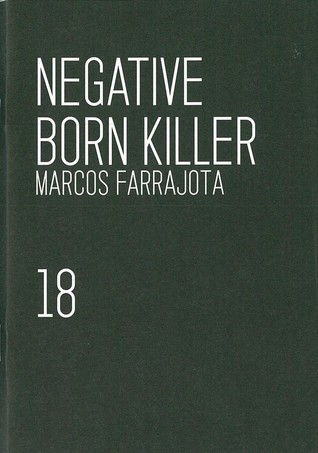 Negative born killer (O filme da minha vida, #18)