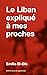 Le Liban expliqué à mes pro...