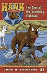 The Case of the Vanishing Fishhook (Hank the Cowdog, #31)