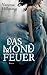 Das Mondfeuer