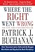 Where the Right Went Wrong: How Neoconservatives Subverted the Reagan Revolution and Hijacked the Bush Presidency