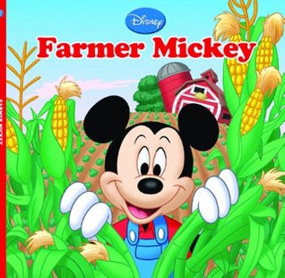 Farmer Mickey (Mickey Board Book)
