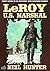 LeRoy, U.S. Marshal by Neil Hunter
