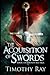 The Acquisition of Swords by Timothy A. Ray