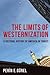 The Limits of Westernization: A Cultural History of America in Turkey (Columbia Studies in International and Global History)