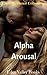 Alpha Arousal by Eden Valley Books