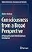 Consciousness from a Broad Perspective: A Philosophical and Interdisciplinary Introduction (Studies in Neuroscience, Consciousness and Spirituality, 6)