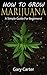 How to Grow Marijuana by Gary Carter