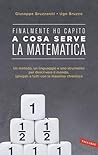 Finalmente ho capito a cosa serve la matematica Finalmente ho capito a cosa serve la matematica