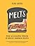 Melts by Fern Green
