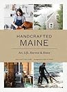 Handcrafted Maine by Katy Kelleher