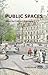 Public Spaces: What for? Wozu? Pourquoi?