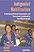 Indigenist Mobilization: Confronting Electoral Communism and Precarious Livelihoods in Post-Reform Kerala (Dislocations, 20)