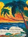 Emil Nolde: The South Seas Emil Nolde: The South Seas