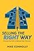 Selling the Right Way: Choosing Your Path to Improved Sales Outcomes