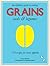 Grains, Seeds & Legumes by Molly Brown