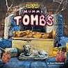 Mummy Tombs (Tiptoe Into Scary Places)
