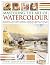 Mastering the Art of Watercolour: Mixing Paint - Brush Strokes, Gouache, Masking Out, Glazing, Wet Into Wet, Drybrush Painting, Washes, Using Resists, Sponging, Light To Dark, Sgraffito