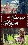 The Secret Slipper by Amanda Tero Matthews