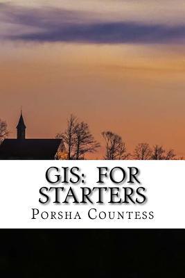 GIS: For Starters
