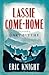Lassie Come-Home by Eric Knight