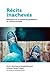 Récits inachevés by Professeure Isabelle Perreault