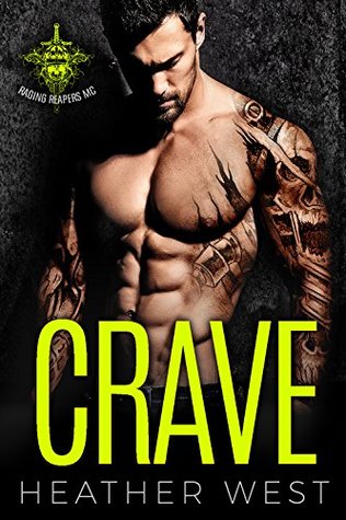 Crave: Raging Reapers MC (Kindle Edition)