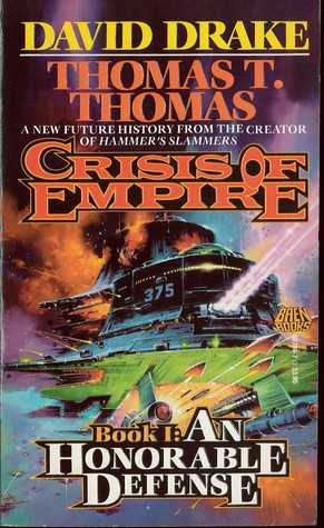 An Honorable Defense (Crisis of Empire, #1)