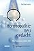 Homöopathie neu gedacht by Natalie Grams