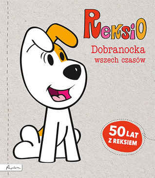 Reksio. Dobranocka wszech czasów (Hardcover)
