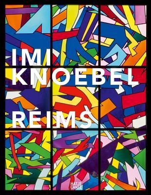 Imi Knoebel: Reims (Hardcover)