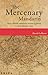 The Mercenary Mandarin: How...