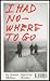 I Had Nowhere to Go by Jonas Mekas