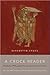 A Croce Reader: Aesthetics, Philosophy, History, and Literary Criticism