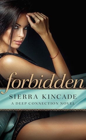 Forbidden (Deep Connection, #3)