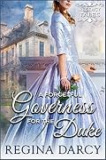 A forgetful governess for the duke