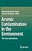 Arsenic Contamination in the Environment by Gupta